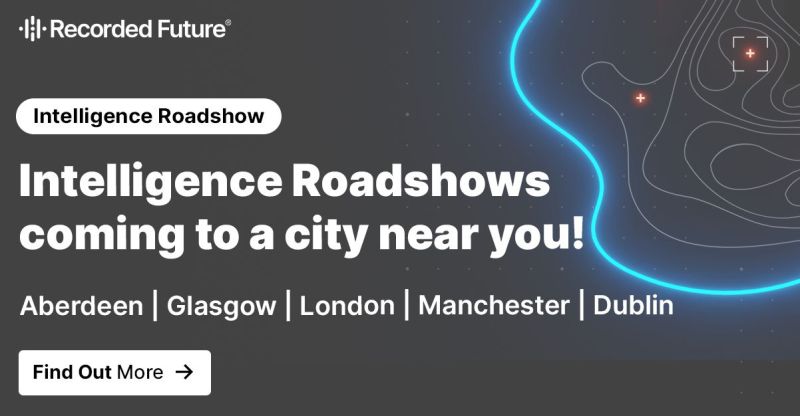 Cyber and Fraud Centre Member, Recorded Future, are hosting two Cyber Intelligence Roadshows in Scotland this week! 🔐 Aberdeen-15th May, 3pm-5.30pm 🔐 Glasgow-17th May, 3pm-5.30pm Find out more👉 eu1.hubs.ly/H093gHq0