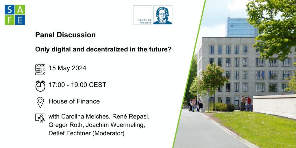 The SAFE Policy Center and the House of Finance invite you to the Panel Discussion 'Only digital and decentralized in the future?' 🗓️15 May 2024 🕔17:00 - 19:00 CEST 📍Goethe University Please note that the event will be held in German. 👉Register via: safe-frankfurt.de/news-media/eve…