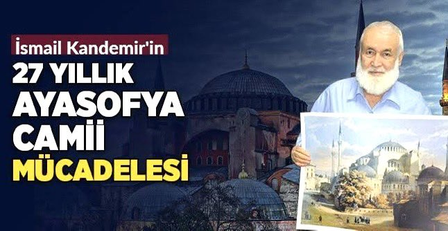 Ömrünü Ayasofya ve emsâli ecdad yadigârı mahzûn mâbedlerin ihyâsına adamış çok kıymetli İsmail Kandemir hocamız rahmet-i Rahmana kavuşmuştur. Cenab- ı Allah rahmet eylesin. Mekanı Cennet makamı ali olsun.