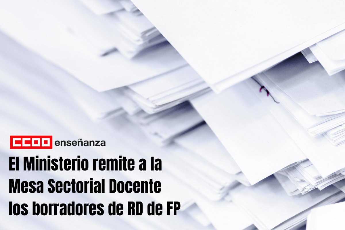 El Ministerio remite a la Mesa Sectorial Docente los borradores de RD de FP 📌 Se ha convocado una Mesa Sectorial extraordinaria el jueves 16 de mayo para dar trámite de audiencia. 🔗 fe.ccoo.es/noticia:693636