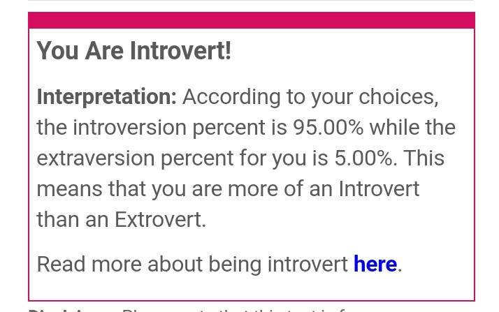 Я колись здавав схожий тест, мені сказали, що я маю 98% інтровертності.