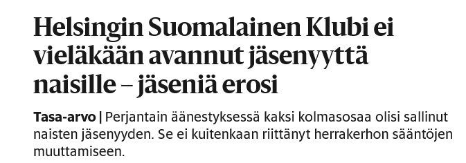 Tästä aiheesta HS teki tänäänkin artikkelin.

Tässä on sellainen mielenkiintoinen juttu, että ovatko sukupuolella rajatut järjestöt ja vastaavat ok vai eivät vai ovatko ne sitä mielivaltaisesti?

Esim. valtion avustuksista nauttiva Naisasialiitto Unioni?

hs.fi/talous/art-200…