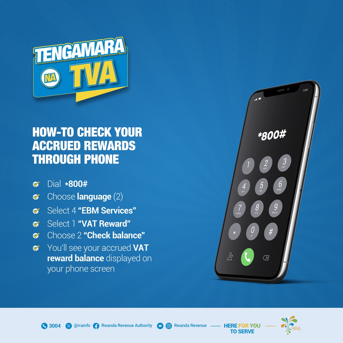 #Rwanda's tax body @rrainfo has been conducting a nationwide campaign to promote the effective use of the electronic invoicing system (EBM). Did you register for VAT rewards? You can now check your accrued rewards by dialing *800# and follow the instructions #Tengamara_na_TVA