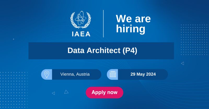 🌍 Job Opportunity: Data Architect (P4) at International Atomic Energy Agency (IAEA)

⏳ Deadline: Apply by May 29, 2024.
📝 Details: shorturl.at/hmyK0

#DataArchitect #JobOpportunity #IAEA 🚀