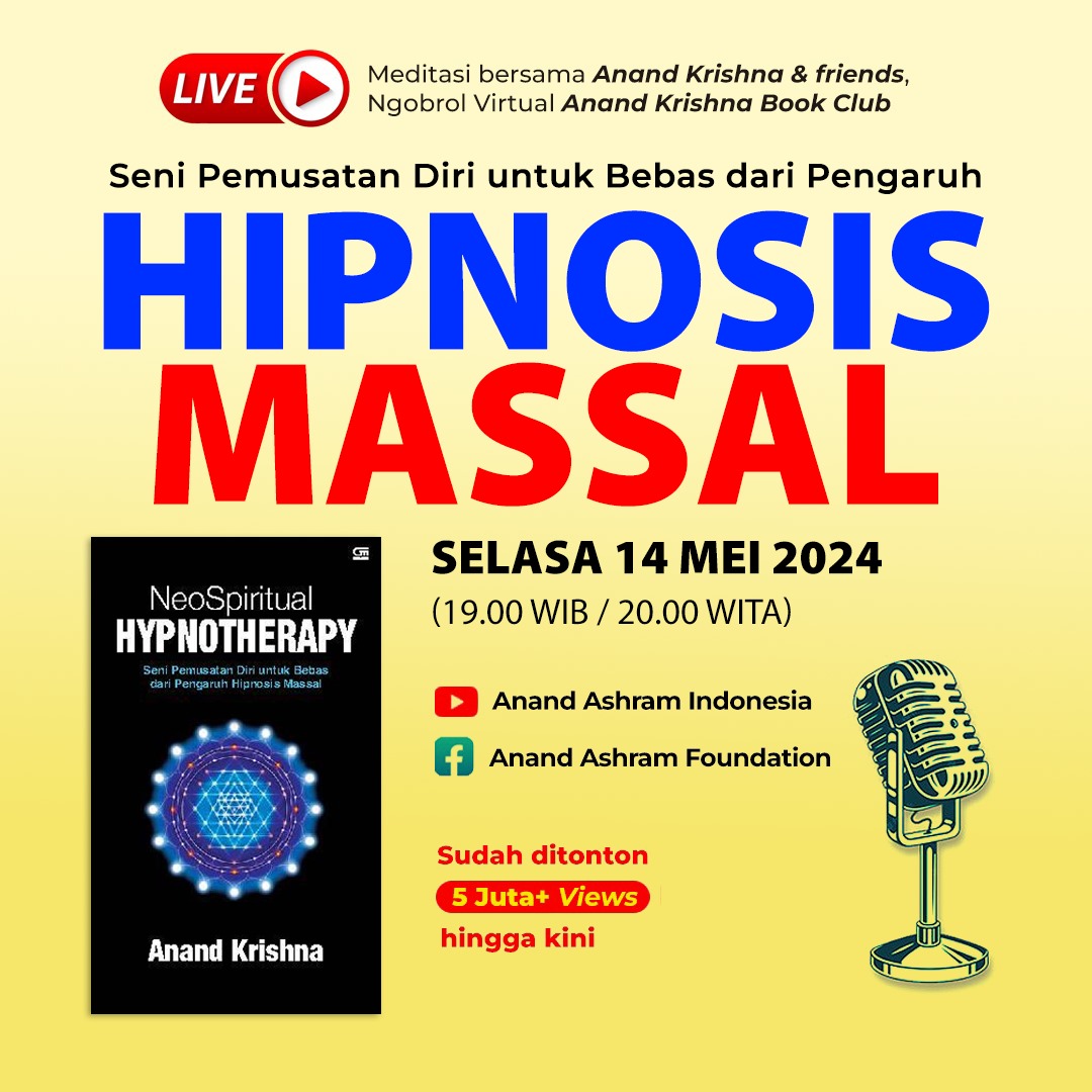 Bebas Pengaruh #HipnosisMassal #NgobrolVirtual #AnandKrishnaBookClub #SelasaMalam #Youtube 👉 bit.ly/34kV91A #SehatMental #KenaMental #GangguanMental #BukuBagus #PengetahuanSejati #JatiDiri #PemberdayaanDiri #TransformasiDiri #AnandKrishna #BukuAnandKrishna