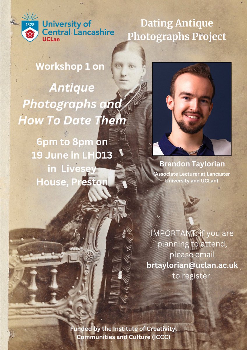I'm thrilled to announce that on 19th June, I will be hosting a workshop in Livesey House @UCLan on old photographs and how to date them. This workshop is funded by the Institute of Creativity, Communities and Culture. To register your place, please email brtaylorian@uclan.ac.uk