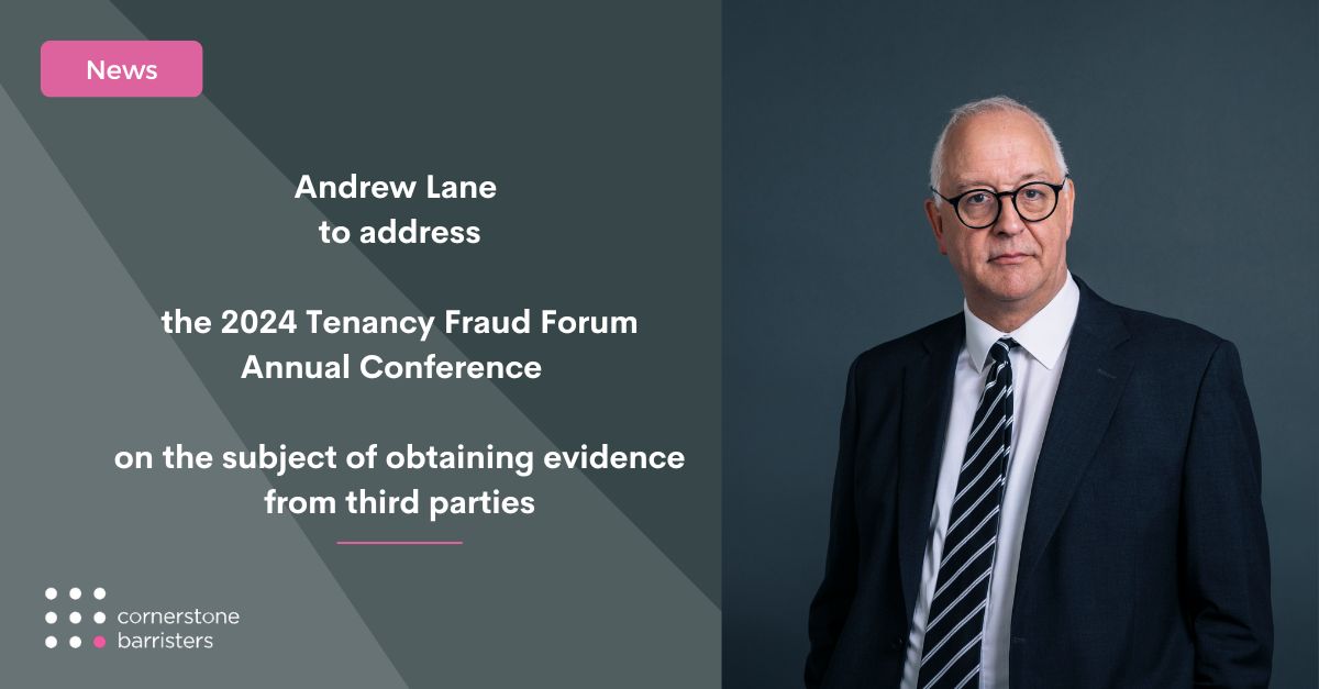 Joint head of @cornerstonebarr #PublicLaw team @AndyLane07 will speak at the annual conference of the @Tenancy_Fraud Forum on Wednesday 15 May 2024. More details here: cornerstonebarristers.com/andy-lane-to-s… #HousingLaw #TenancyFraud
