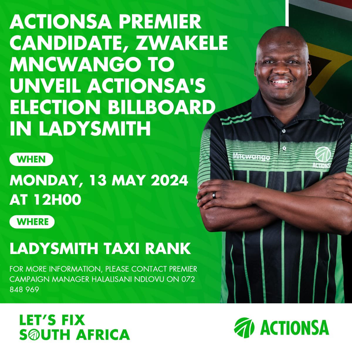 Today Premier Candidate Zwakele Mncwango will be in Ladysmith, KZN to unveil ActionSA’s Election Billboard at the Ladysmith Taxi Rank at 12:00pm, 13 May 2024. 

#ZwakeleMncwango4Premier #LetsFixOurProvince #OnlyActionWillFixSA #YourKZNOwnIt #RoadToNPE2024