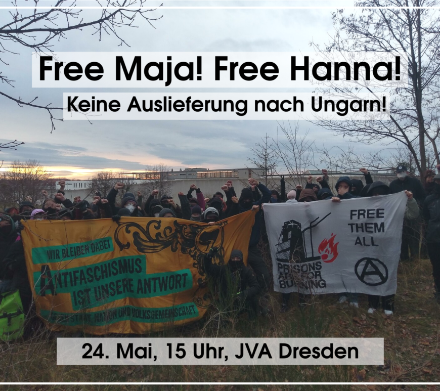 FREE MAJA! FREE HANNA!
keine Auslieferung nach Ungarn!

Kundgebung 24.Mai|15Uhr | JVA #Dresden, Robinienhain 

Aufruf:
abcdd.org/2024/05/08/kun…

Call:
abcdd.org/en/2024/05/08/…

#NoExtradition #freethemall #FreeMaja #FreeHanna