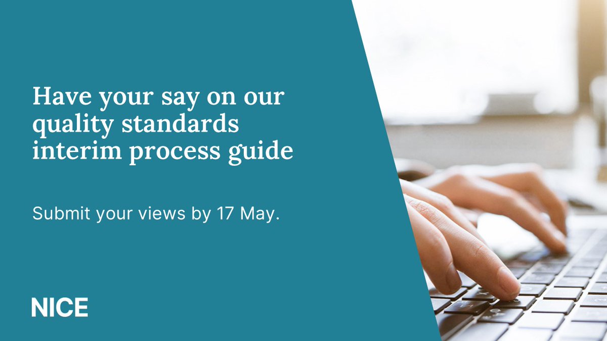 Take part in our 4-week consultation on our proposed interim process guide (April 17-May 15): nice.org.uk/guidance/indev… The guide has been developed for use over the next 24 months, to support proportionate approaches to the development and maintenance of NICE quality standards.