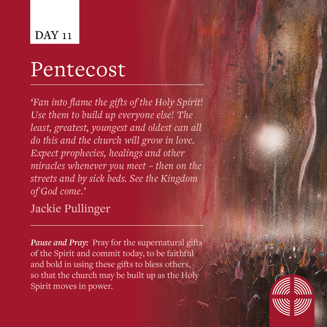 Day 11 of #ThyKingdomCome - Pentecost 🙏 Pray for the supernatural gifts of the Spirit and commit today, to be faithful and bold in using these gifts to bless others. Watch the accompanying video from Jackie Pullinger here: bit.ly/4bzKB1o