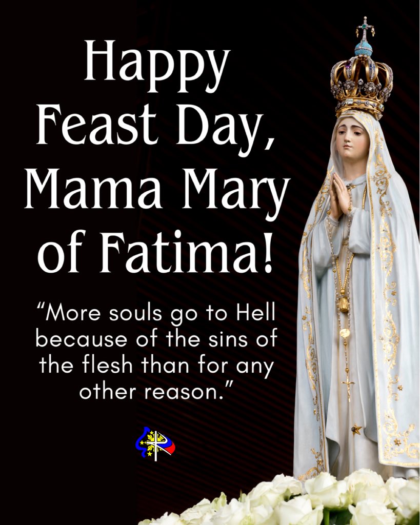 Today, May 13, is the Feast Day of Mama Mary of Fatima. Let us pray for the conversion of sinners. 🙏