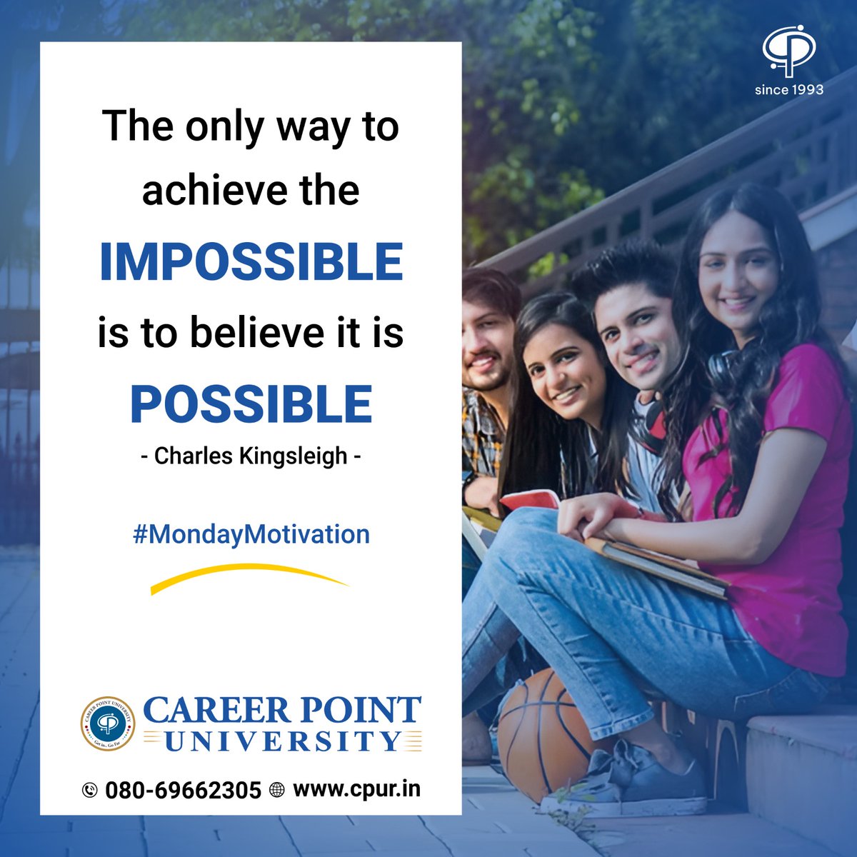 🌟 Embrace the power of possibility! 💪
💪✨📚 Let's kick off the week with some #MondayMotivation from Career Point University: 'The only way to achieve the impossible is to believe it is possible.' 💡✨ 

#CareerPointUniversity #CPUniversity #MondayMotivation #BelieveInYourself