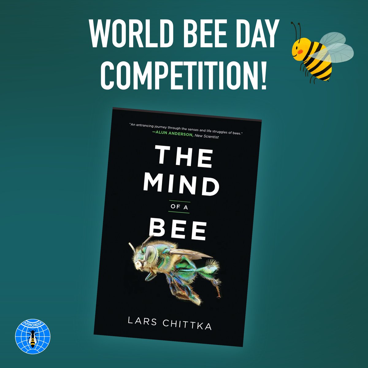 🐝#WorldBeeDay competition!

For a chance to win a copy of Lars Chittka's book The Mind of a Bee!       

🐝 Follow @Apimondia and @LChittka 
🐝 Like this post
🐝Tag a friend in the comments below

* UK/EU address only 
* Closes midnight 19 May 2024