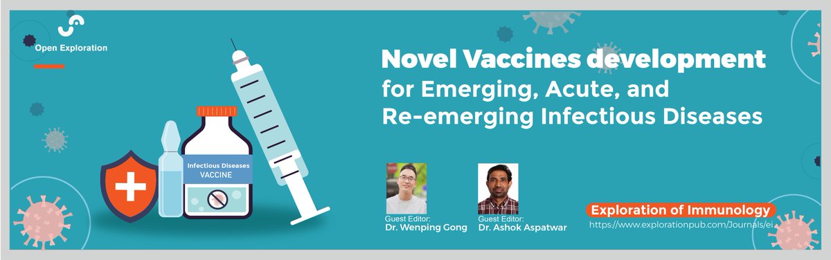 🌟New special issue online: Novel Vaccines development for Emerging, Acute, and Re-emerging Infectious Diseases🦠🎯👏
#vaccine #InfectiousDiseases #immunology 
Edited by Dr. Wenping Gong and  Dr. @Mmarinum! 
explorationpub.com/Journals/ei/Sp…
Welcome to explore more with us! #freepub