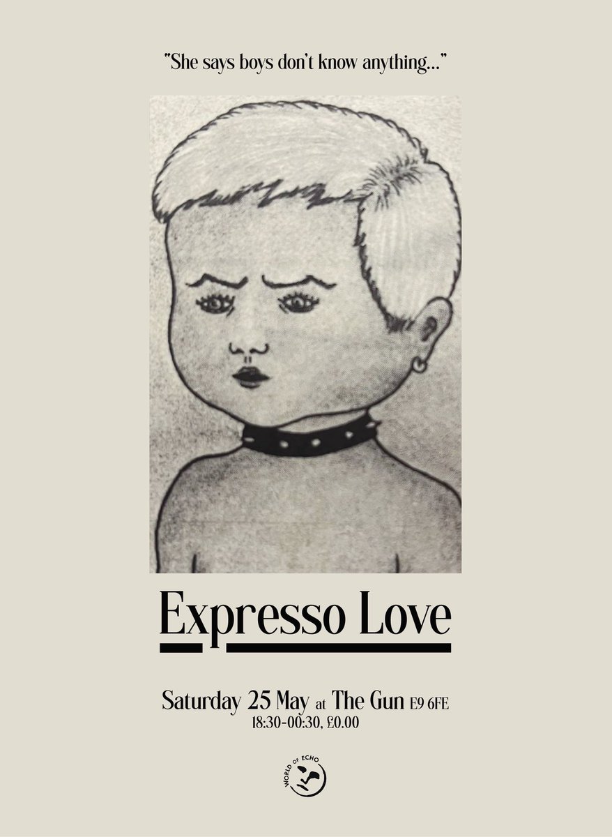 Expresso Love Saturday 25th May The Gun, E96FE 18:30-00:30 £0.00 >>> @thegunwellst