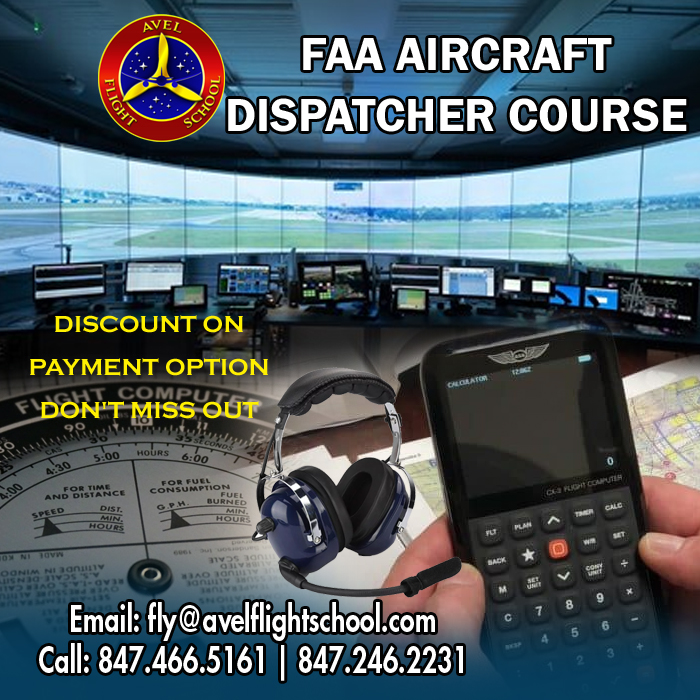BECOME AN AIRCRAFT DISPATCHER!
 Launch Your Airline Career
 DISCOUNT AVAILABLE ON PAYMENT OPTIONS
 Original Course Cost: $5,895
 Enroll Today!
Our branch in Chicago, USA offers AIRCRAFT DISPATCHER course
Email: fly@avelflightschool.com
 Visit: avelflightschool.com