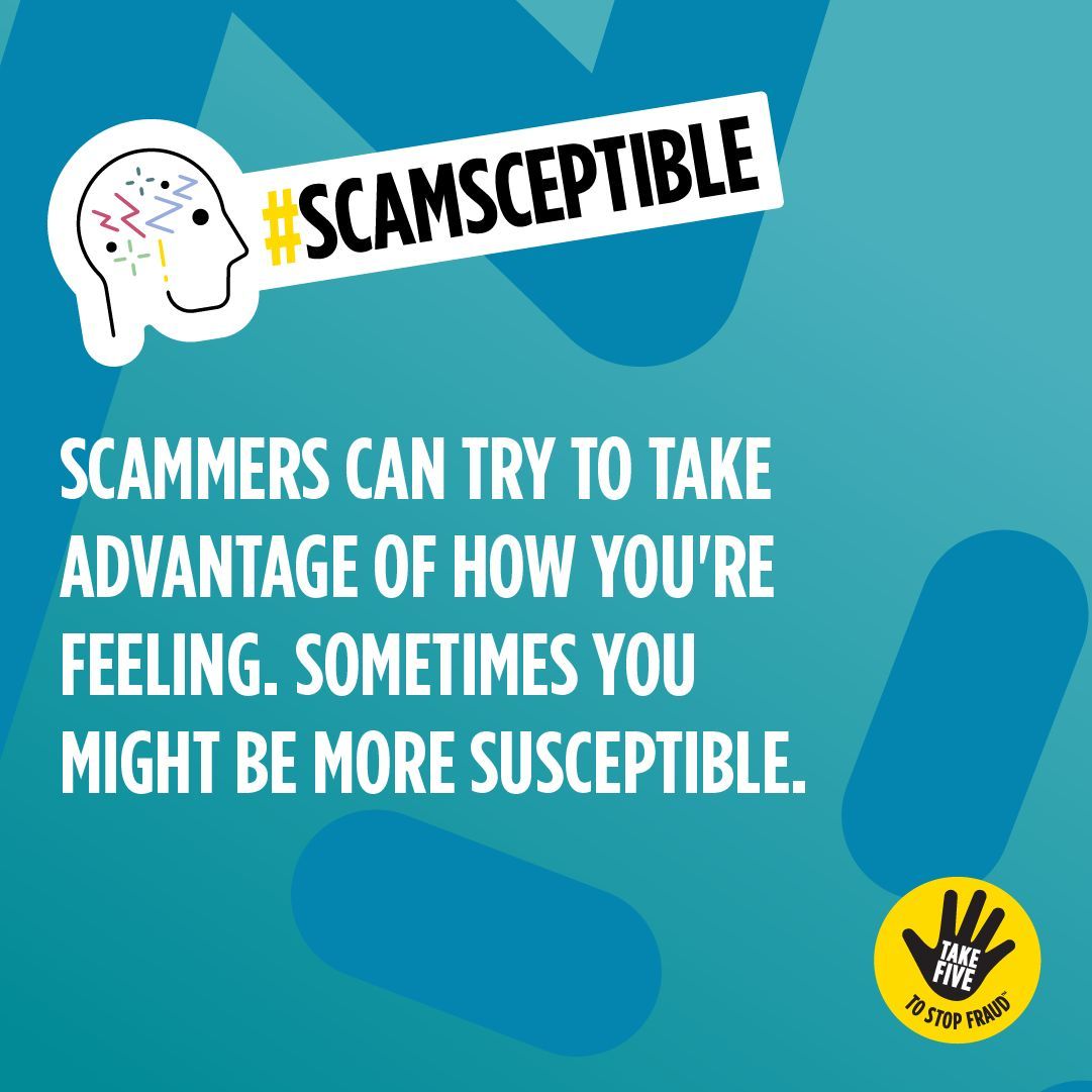 It's #TakeFiveWeek! Scammers can try to take advantage of how you're feeling. Sometimes you might be more susceptible to their tactics – or #ScamSceptible. See how ScamSceptible you could be today: buff.ly/3wiPc9C