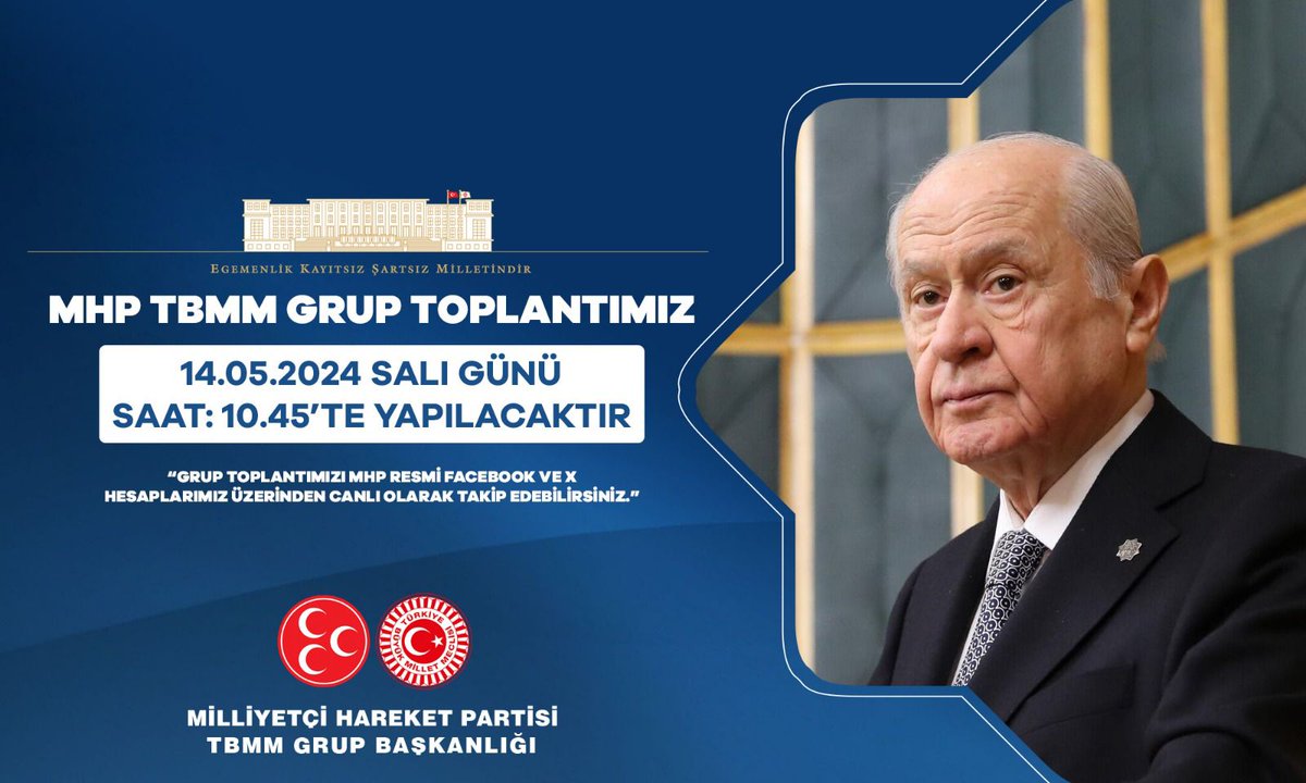 MHP TBMM Grup Toplantımız #14Mayıs2024 Salı günü (Yarın) Saat:10.45'te yapılacaktır. MHP TBMM GRUP BAŞKANLIĞI @MhpTbmmGrubu