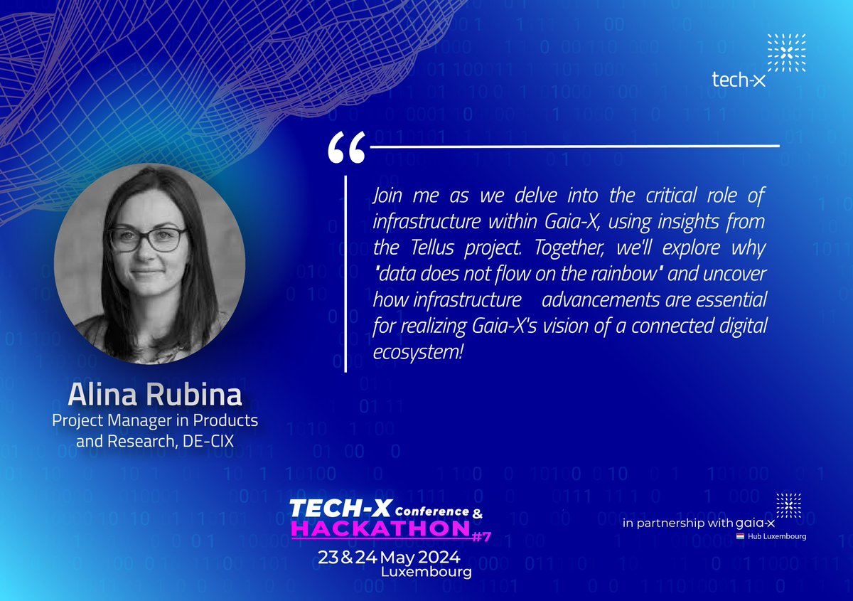 👩‍🎤We're thrilled to announce that Alina Rubina @DECIX will take the stage at #TechX on Friday, 24 May, from 11:45! She's talking about the critical role of infrastructure within Gaia-X, using insights from the #Tellus project. Join her, register here: gaia-x-tech.site.digitevent.com/page/informati…