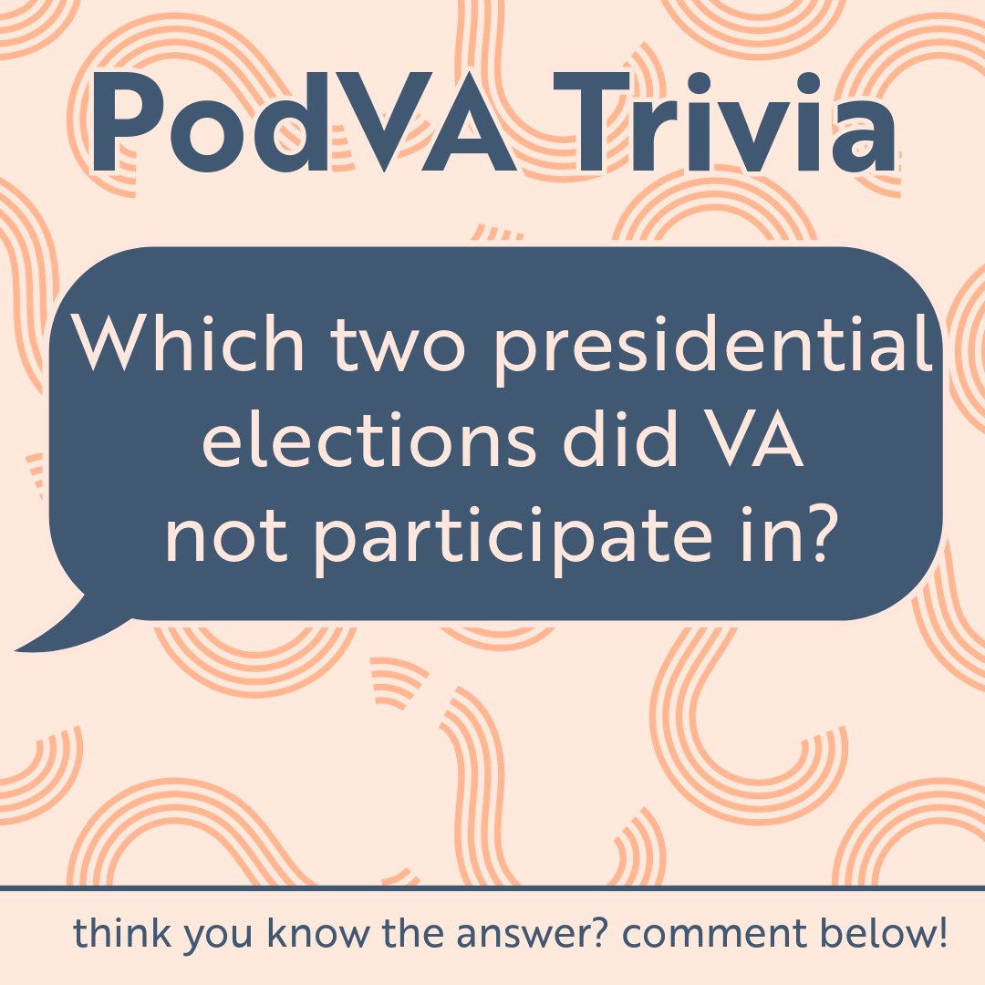 Do you know this week's PodVA #trivia question? Which two presidential elections did Virginia not participate in?