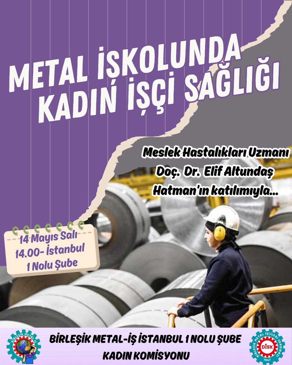 İstanbul 1 Nolu Şube Kadın Komisyonumuzun yarın düzenleyeceği etkinlikte, Meslek Hastalıkları Uzmanı Doç. Dr. Elif Altundaş Hatman ile 'Metal İşkolunda Kadın İşçi Sağlığı'nı konuşacağız. 🗓️14 Mayıs Salı ⏰14.00 📍Birleşik Metal-İş İstanbul 1 Nolu Şube