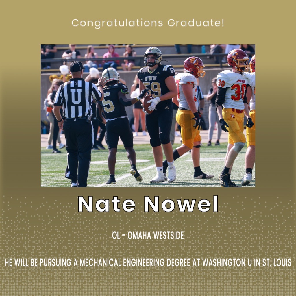 Nate will be pursuing a Mechanical Engineering Degree at Washington U in St. Louis (MO). Nate played OL and is Originally from Omaha Westside (NE). Thank you, Nate!