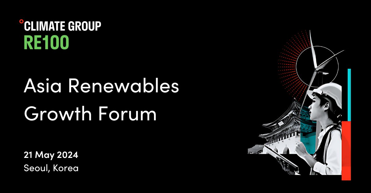 RE100 will be in #Seoul next week for the Asia Renewables Growth Forum. We'll explore the opportunities that the energy transition will bring to Asia and the importance of corporate #renewables sourcing. Stay tuned for more⚡️🔋 theclimategroup.org/our-work/event…