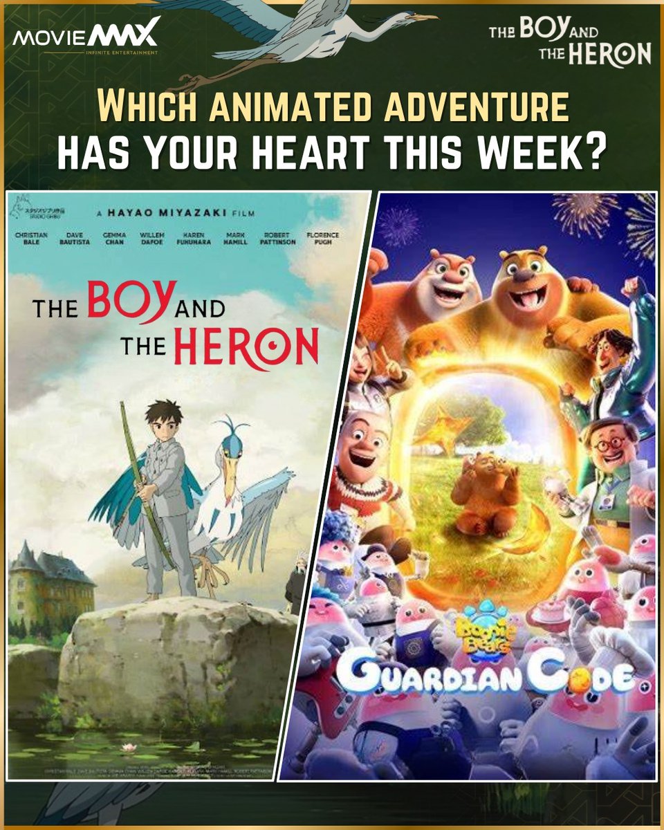 moviemaxoffl's tweet photo. Get ready for an adventure! 🌟 This week, immerse yourself in the enchanting world of animation with #TheBoy AndTheHeron or join the fun with #BoonieBearsGuardianCode!
Which animated escapade steals your heart? Share in the comments!👇
.
Secure your tickets now: https://t.co/Ly3gHP94pA
.
#ChristianBale @Florence_Pugh @gemma_chan @DaveBautista @KarenFukuhara #thelucapadovan
#MovieMaxOfficial #MysteryMeetsMagic #AdventureAwaits #Tiff #BoonieBearsGuardianCode #Soma #Animation #ChillingExperience #MaxxRinehart #KallyKhourshid #OliviaSeatonHill #NichaliaSchwartz #NicoleVincent #NobelPelican #TheGrayHeron #ShoichiMaki #MahitoMaki #LadyHimi #TheParakeetKing #Kiriko #Natsuko #AnimatedFilm