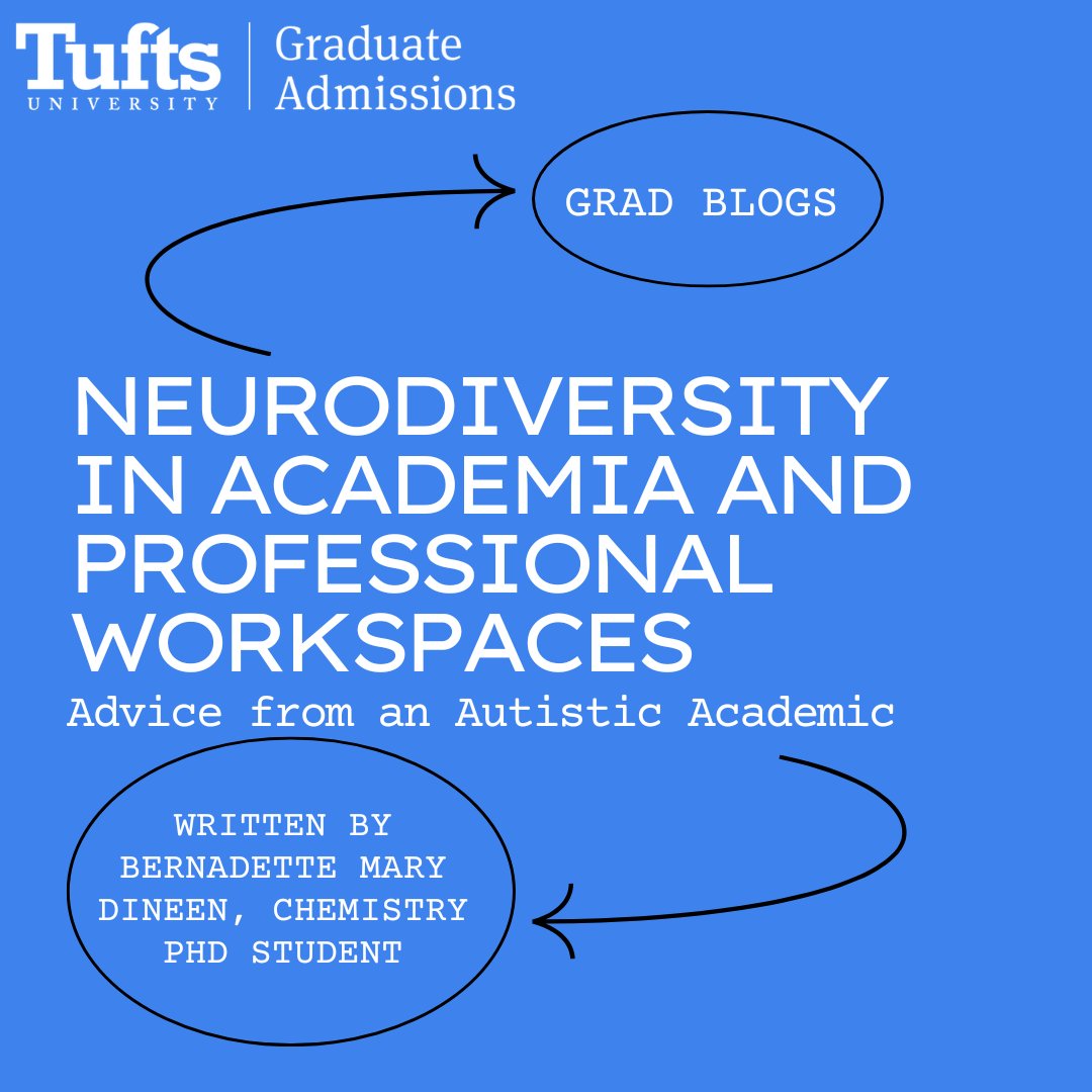 Tufts Graduate Admissions (@tuftsgradadmssn) on Twitter photo ✨🐘 New Grad Blog! Bernadette Mary Dineen, Chemistry PhD student, published our most recent Grad #Blog "Neurodiversity in Academia and Professional Spaces: Advice from an Autistic Academic." Read more: asegrad.tufts.edu/news-events/ne…
#Neurodiversity #gradschool #gradstudent #academia ✨🐘 New Grad Blog! Bernadette Mary Dineen, Chemistry PhD student, published our most recent Grad #Blog "Neurodiversity in Academia and Professional Spaces: Advice from an Autistic Academic." Read more: asegrad.tufts.edu/news-events/ne…
#Neurodiversity #gradschool #gradstudent #academia