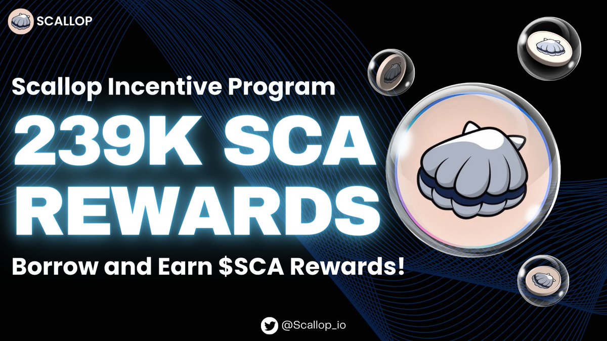 🐚SCALLOP BORROW INCENTIVES🐚 Earn additional $SCA rewards when you borrow from SUI, USDC, USDT and SCA pools! ✨Bonus Borrow Incentives: 239,000 $SCA Earn up to 4X BOOST for your final Borrow APR when you stake $SCA for veSCA!🔥 Start Earning Here👉app.scallop.io