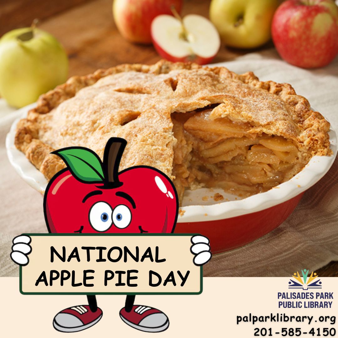 🍎It's National Apple Pie Day!
The library is CLOSED today for renovations!
#NationalApplePieDay
#palisadesparkpubliclibary #palisadesparknj  #bccls #bcclslibraries #followbccls #bcclsunited