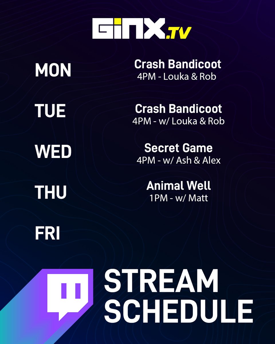 Stream Schedule for this week! LIVE NOW ON TWITCH! twitch.tv/ginxtv