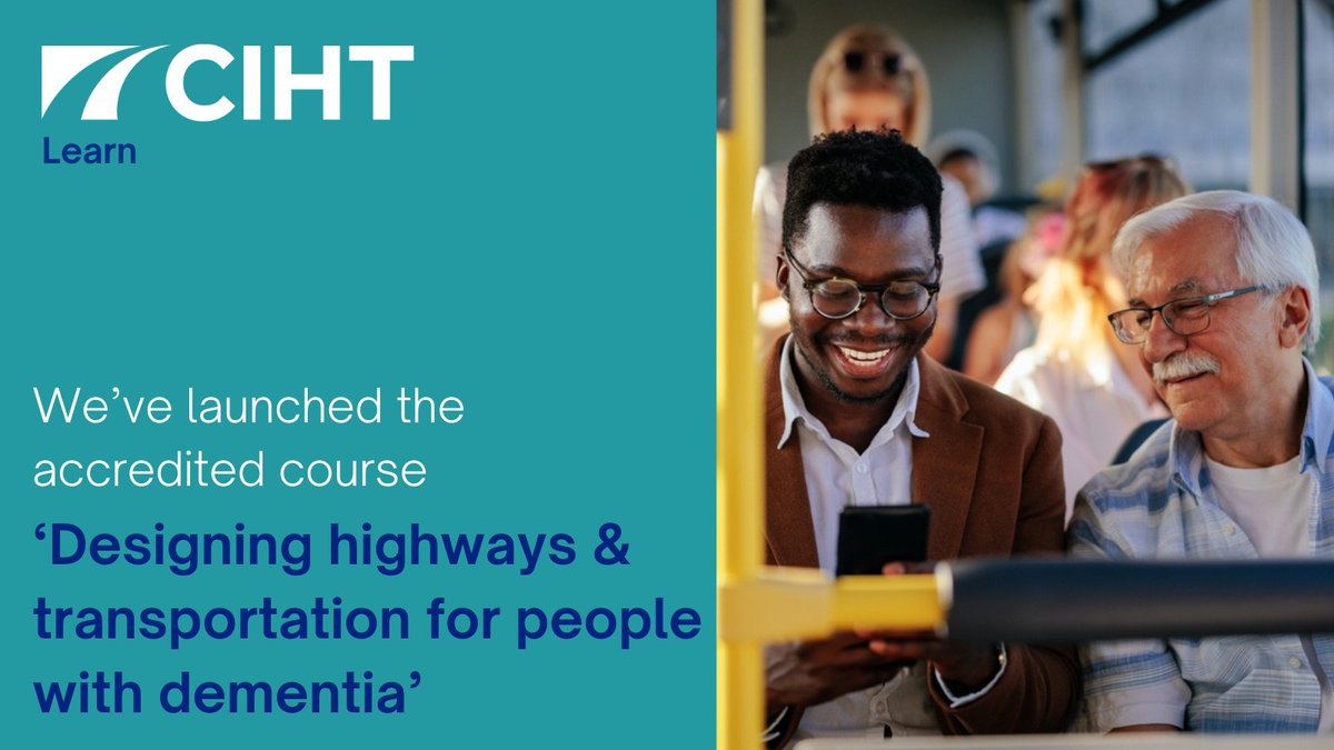 We are excited to announce, as part of Dementia Action Week 2024; the launch of the accredited online training course, ‘Designing highways and transportation for people with dementia’. cihtlearn.org.uk/#/dlp/course/9… #DementiaActionWeek #dementiaaction24