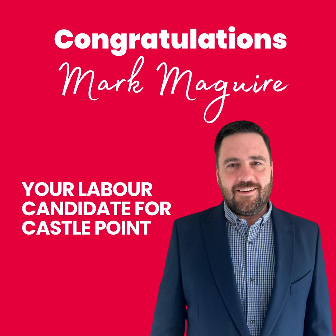 Congratulations, Mark Maguire, Labour's Parliamentary candidate for Castle Point!