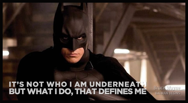 “It's not who I am underneath, but what I do that defines me.”
― Batman Begins

#Quotes #Batman #MovieQuotes