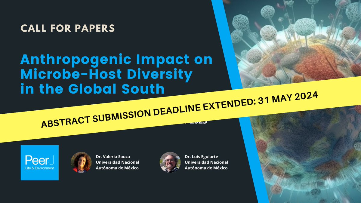 Valeria Souza and Luis Eguiarte invite you to submit to their @PeerJLife Special Issue “Anthropogenic Impact on Microbe-Host Diversity in the Global South”. Abstract submission deadline = 31 May bit.ly/3JY2E5G #HostMicrobeInteractions #microbiology