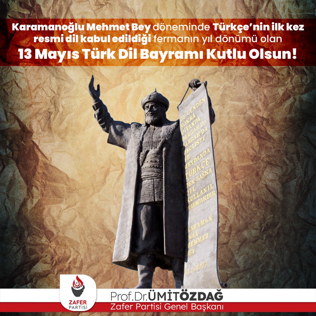 Karamanoğlu Mehmet Bey döneminde Türkçe'nin ilk kez resmi dil kabul edildiği fermanın yıl dönümü olan 13 Mayıs Türk Dil Bayramı Kutlu Olsun