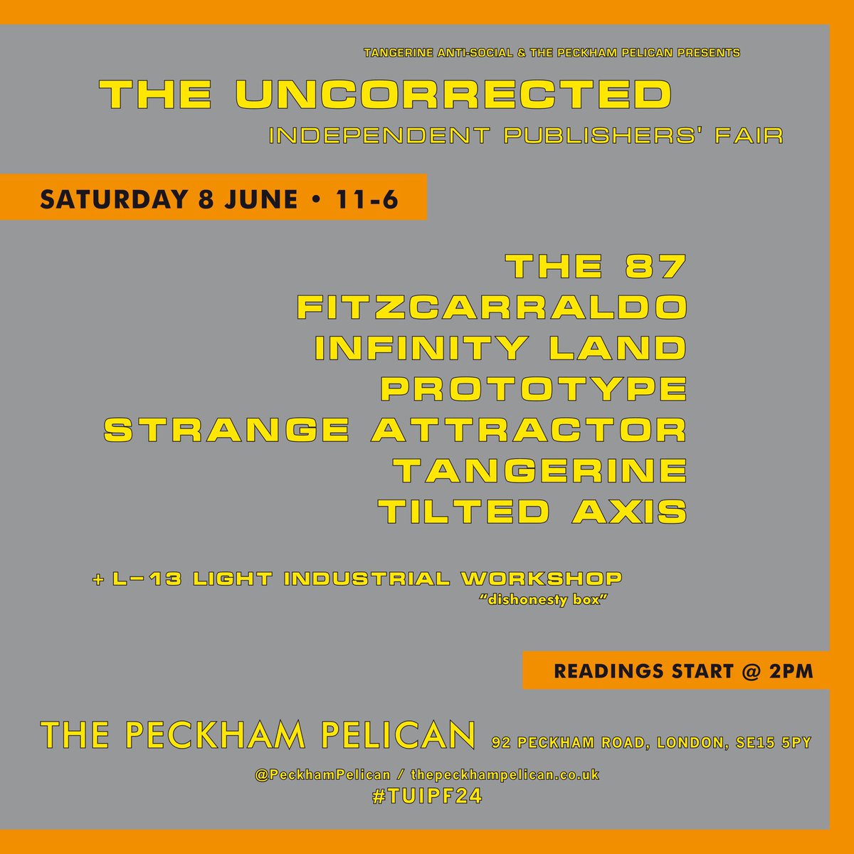 See you at ⚔️The Uncorrected Independent Publishers’ Fair ⚔️, part of @CamberwellArts Festival. We’ll be there with: @the87press @FitzcarraldoEds Infinity Land @strangepress @TangerinePress @prototypepubs Readings from 2pm 📆 Sat 8 June ⏰ 11 - 6 📍@PeckhamPelican #TUIPF24