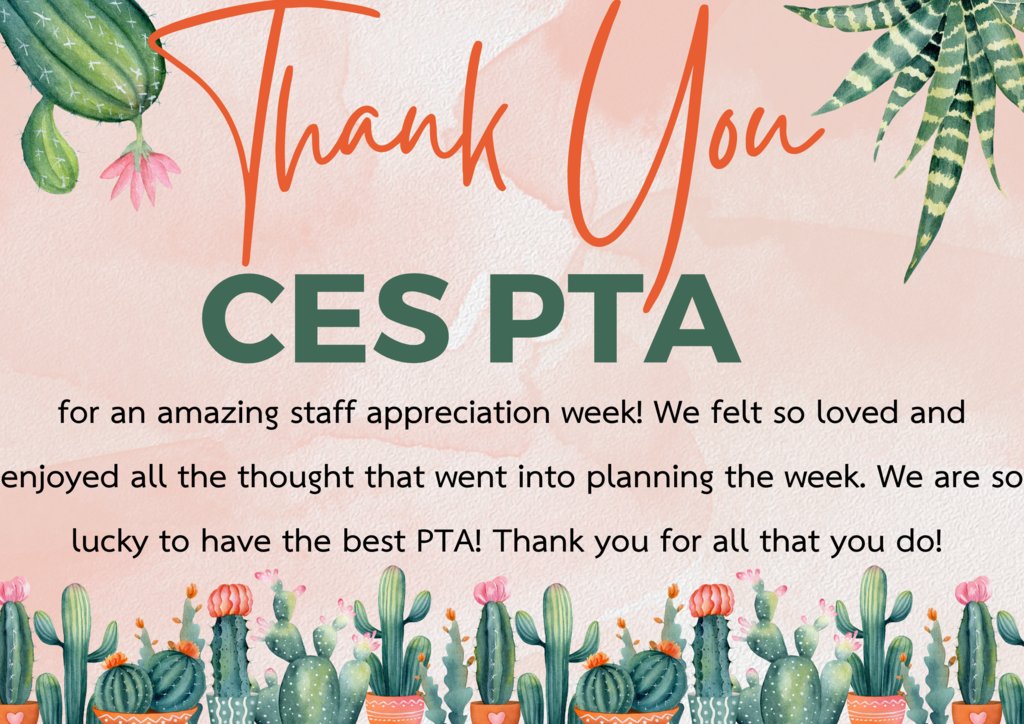 Thank you to our amazing CES PTA for showing our staff all the love last week!