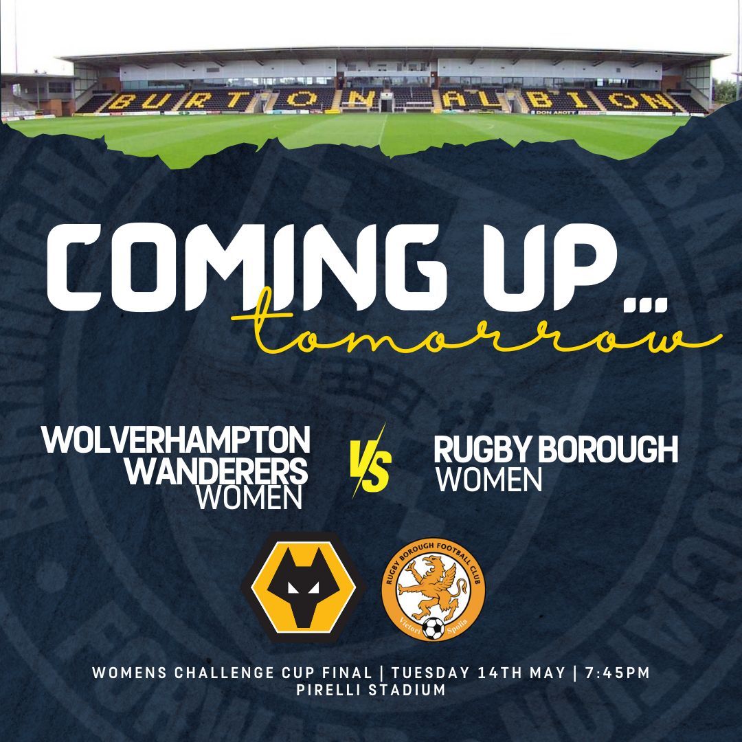 𝐓𝐨𝐦𝐨𝐫𝐫𝐨𝐰... 👀 

You can still buy tickets for the Women's Challenge Cup final between <a href="/WolvesWomen/">Wolves Women FC</a> and <a href="/RugbyBoroughWFC/">Rugby Borough Women FC</a> at the Pirelli Stadium tomorrow, 7:45pm KO 🏟️ 

You can buy tickets on the gate, or buy in advance here 👇 
buff.ly/3WjhbR7

#MoreThanACup