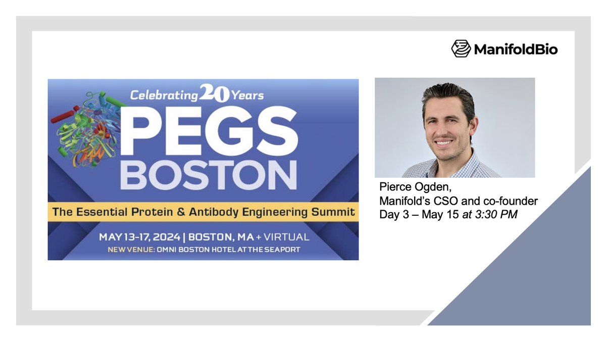 ManifoldBio's tweet image. Join us at the PEGS Summit in Boston this week! Manifold’s CSO and co-founder Pierce Ogden will share the latest on Manifold’s multiplexed in vivo protein design platform and our work on brain-shuttled biologics. Day 3 - May 15 at 3:30pm. 🧬#PEGSummit #PEGS2024 #Biotech