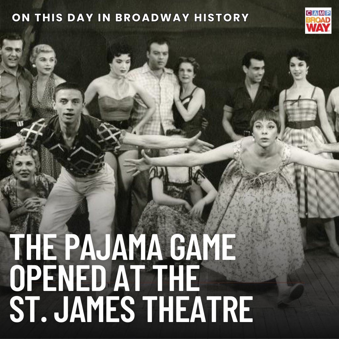 On this day in Broadway history, The Pajama Game opened at The St. James Theatre. The show earned three Tony Awards, including Best Musical. This summer, our Mainstage campers will be performing scenes and songs from this historic show. So, who is ready for some Steam Heat?