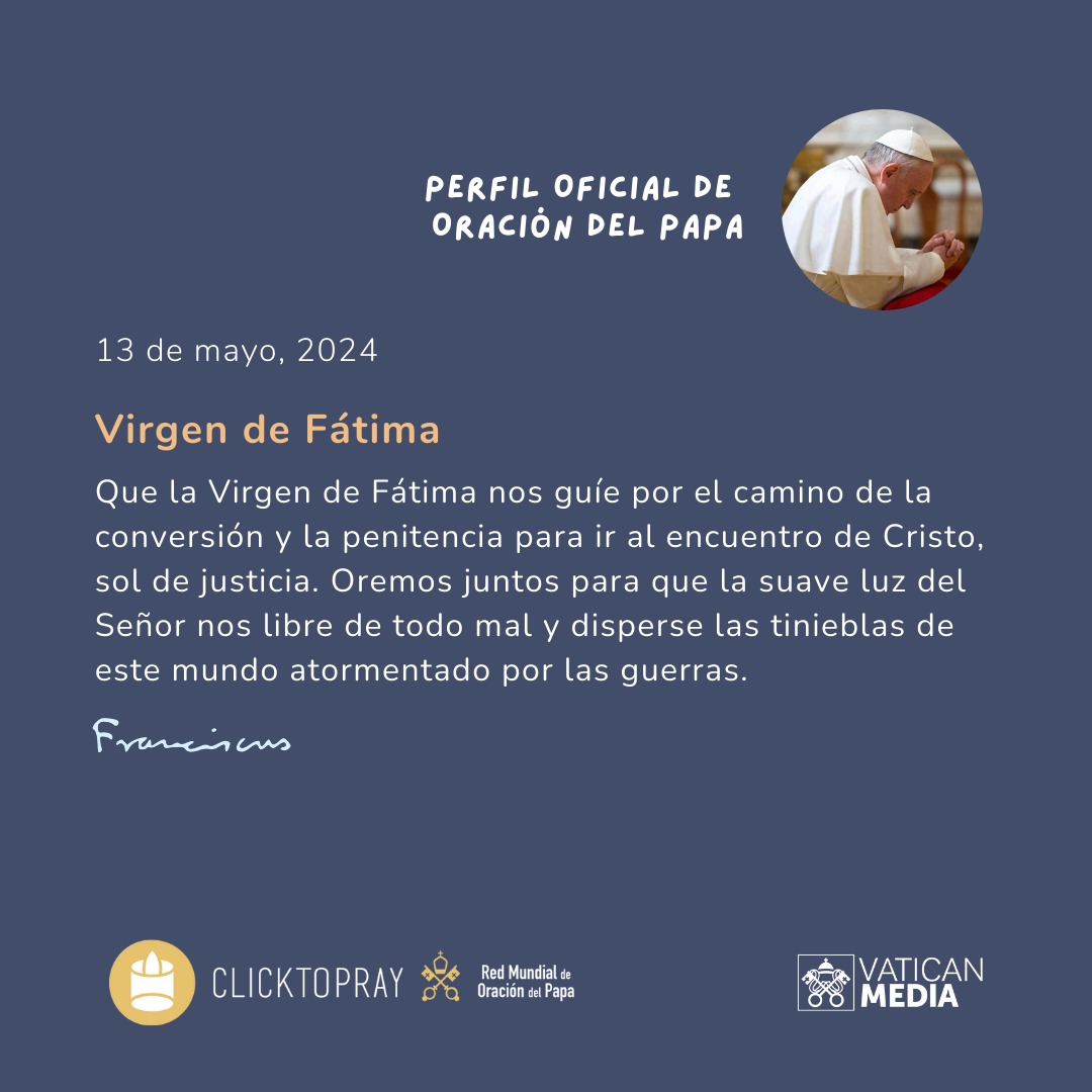 🙏Perfil de oración del Papa
 #OremosJuntos con @pontifex_es
Virgen de Fátima
clicktopray.org/pope