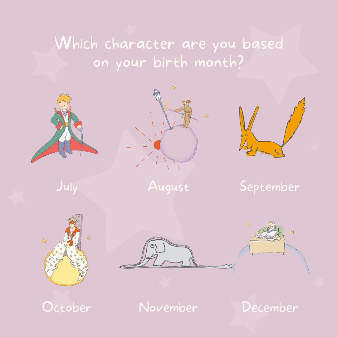 Which Little Prince's characters are you based on your birth month? 🦊🌹

#lepetitprince #thelittleprince