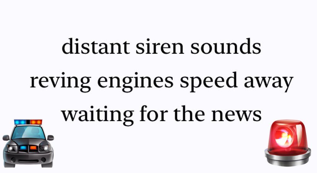 distant siren sounds
reving engines speed away
waiting for the news 

#haiku #poetry #micropoetry  #poetrycommunity