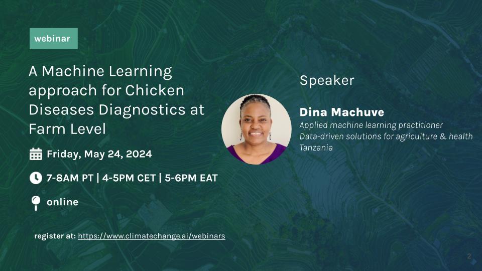 Join us for the May @ClimateChangeAI webinar on #ML for chicken disease diagnostics at the farm level - featuring our expert speaker @DMachuve! 🐔👩‍🌾 Learn more & register for free: climatechange.ai/webinars