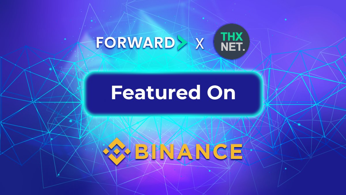 Forward's partnership with @THXNET_Web3aaS got featured on @binance! 📣 This collaboration aims to streamline Web3 adoption by providing user-friendly, no-code interfaces that maximize accessibility, affordability, scalability, and security. 🔗 Read: binance.com/en/square/post…