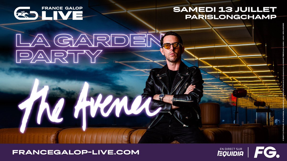 Rendez-vous le samedi 13 juillet à ParisLongchamp 🤩🎉 @francegalop @TheAvenerMusic