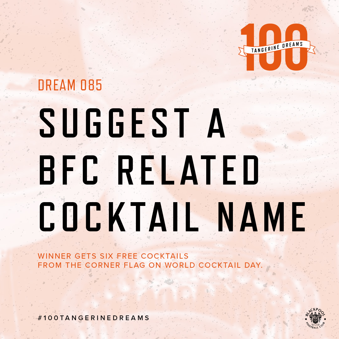 Dream 85 is now up for grabs. 🍹 ✉️ 100years@blackpoolfc.co.uk 🍊 #UTMP | #100TangerineDreams